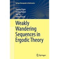 Weakly Wandering Sequences in Ergodic Theory by Stanley Eigen, Arshag Hajian, Yuji I | 9784431564003