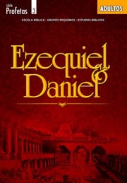Ezequiel e Daniel | Professor Editora Cristã Evangélica