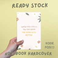 FLOWER QUOTES NOTEBOOK/ SCHOOL BOOK/ NOTEBOOK FLOWER QUOTES BOOK SIMPLE FQS02
