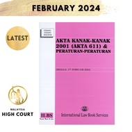 Akta Kanak-Kanak 2001 (Akta 611) & Peraturan-Peraturan (Hingga 1 hb Februari 2024)