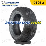 Lốp ô tô Michelin 265/60 R18 110H Primacy SUV+ – Chính Hãng BH 6 năm (265/60R18 265 60 R18)