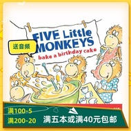 English Original Five Little Monkeys Bake a  5 Little Monkeys: Baking Birthday Cake 2-6 Years Old Li