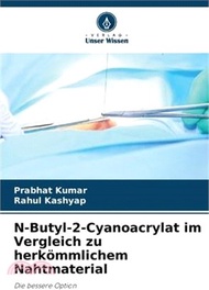 N-Butyl-2-Cyanoacrylat im Vergleich zu herkömmlichem Nahtmaterial