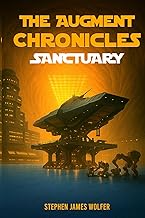 The Augment Chronicles: Sanctuary