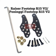 Raiser Peninggi footstep R15 V3 R15 V2
