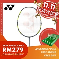 YONEX ARCSABER 7 PLAY (Free string, grip and YONEX shirt)