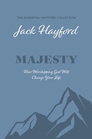 Majesty Jack Hayford