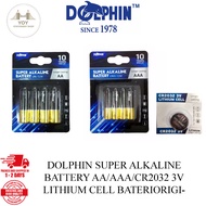 DOLPHIN SUPER ALKALINE BATTERY AA/AAA/CR2032 3V LITHIUM CELL BATERI (READY STOCK / 100% ORIGINAL)