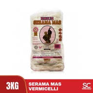 Serama Mas Rice Vermicelli Bihun 3kg