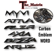 PERODUA CARBON EMBLEM WORDS MYVI/AXIA/BEZZA/ATIVA/ALZA/ARUZ