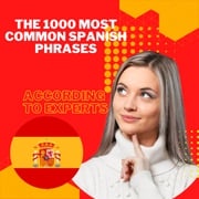 The 1000 most Common Spanish Phrases "according to experts" Mohamed Elshenawy