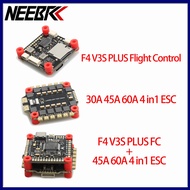 NEEBRC F4V3S F4 V3 V3S PLUS FC Flight Controller Board Barometer OSD BLS 4 in 1 30A 45A 60A ESC MARK