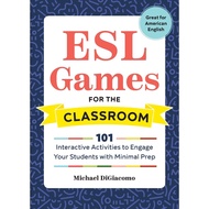 [sgstock] ESL Games for the Classroom: 101 Interactive Activities to Engage Your Students with Minim