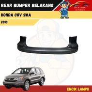 Honda Crv SWA 2010 Rear Bumper Belakang Upper 100% New High Quality PP Material