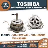 VH-H120WM VH-H85MM VH-H95MM TOSHIBA SEMI AUTO WASHING MACHINE WASH MOTOR VH-H120  VH-H85