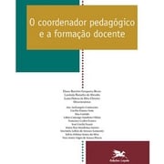 O Coordenador pedagógico e a formação docente Eliane Bambini Gorgueira bruno