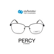 PERCY แว่นสายตาทรงเหลี่ยม 8604-C1 size 54 By ท็อปเจริญ