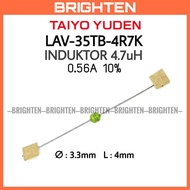 TAIYO YUDEN LAV35TB4R7K Inductor 4.7uH 0.56A
