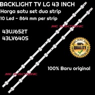 BACKLIGHT TV LED LG 43UJ652T 43LV541H 43LV640S LAMPU BL 43 INCH 10K