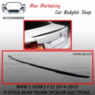 BMW 2 SERIES F22 2014-2019 P STYLE REAR TRUNK SPOILER DUCKTAIL WITH PAINT (PIANO BLACK) ABS SKIRT LI