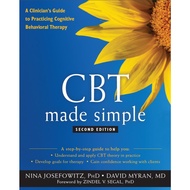 CBT Made Simple: A Clinician's Guide to Practice Cognitive Behavior Therapy, Second Edition