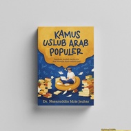Books - Popular Arabic Uslub Dictionary: A Easy Guide to Speaking and Daily Arabic Writing - Dr. Nas
