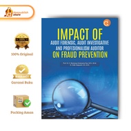 Deepublish Deepublish | Impact of Audit Forensic, Audit Investigative and Professionalism Auditor on