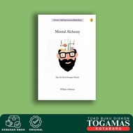Mental Alchemy - William Atkinson - Bright Publisher