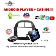 [ Perodua Myvi ] Old 2006 - 2010 10.1 INCH IPS Screen OEM Android Player + Casing Nakamichi Blaupunkt Carrozzeria Napoli