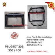 PEUGEOT 206 2002 - 2010, PEUGEOT 308 / 408 2007 - 2013 , PEUGEOT 508 2011 - 2016 Android Player Casi