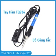 Mỏ hàn chì TQ 936 loại mới có công tắc tay hàn điều chỉnh nhiệt độ TQ936 220V 60W hàng chuẩn loại 1