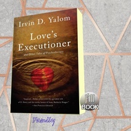 Love's Executioner: & Other Tales of Psychotherapy Irvin D. Yalom