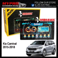 🔥MOHAWK🔥Kia Carnival 2015-2018 Android player  ✅T3L✅IPS✅