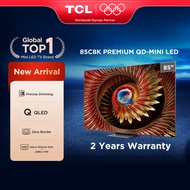 TCL C8K Series 85/98 Inch TV Premium QD Mini LED with 144hz Zero Border Audio by Bang & Olufsen QLED