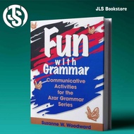 Fun with Grammar Communicative Activities for the Azar Grammar Series - Suzanne W. Woodward