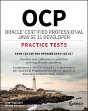 OCP Oracle Certified Professional Java SE 11 Developer Practice Tests Scott Selikoff