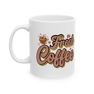 Fresh Coffee 1-01 (2) CQ Ceramic Mug 11Oz