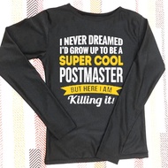 I Never Dreamed I'd Grow Up To T-Shirt Be A Super Cool Tshirt 100% Cotton | Shortsleeve & Longsleeve