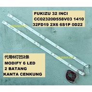 (BL2F) FUKIZU 32INCI CC02320D558V03 1410 32FD19 2X6 6S1P 0D22 LED TV BACKLIGHT 背光灯电视机