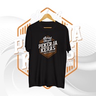 T-SHIRT HARD WORKER T-SHIRT T-SHIRT WITH A HEALTHY WORDS, CONTINUOUS HARD WORKER