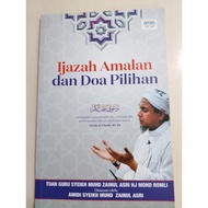 Ijazah Amalan Dan Doa Pilihan - Tuan Guru Syeikh Muhd Zainul Asri Hj Mohd Romli (terpakai)