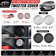 TCS HONDA CITY TMO 2009-2013 CAR TWEETER COVER GARNISH ACCESSORIES