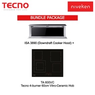 (HOOD + HOB) Tecno ISA 3890 Downdraft Cooker Hood  + Tecno TA 600VC 4-burner 60cm Vitro-Ceramic Hob