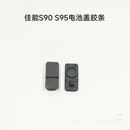 Suitable for Canon S90 S95 Battery Cover Rubber Strip Rubber Rubber Stopper Brand New
