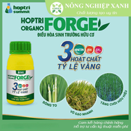 Organo FORGE chai 250ML - Phân bón hữu cơ (Ra Rễ Tược Mập Bông To Trái Lớn) - Sản phẩm của Hợp Trí