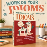 Book - Work on Your Idioms: Confidently use common English Idioms