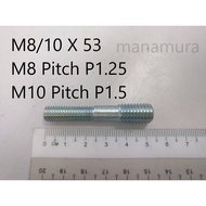 STUD M8/10 X 53 M8 Pitch 1.25 M10 Pitch P1.5