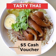 [Tasty Thai- Bukit Batok] $5 Cash Voucher [Dine-in/Takeaway] [Redeem in store]