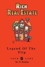 Rich Real Estate : The Legend Of The Flip / Your 5 Laws by Jordan Johnson (paperback)