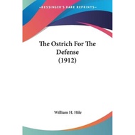 [100% Original Books] - The Ostrich For The Defense (1912) by William H Hile (US edition, paperback)